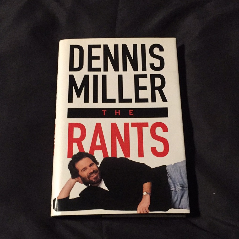 "The Rants" by Dennis Miller